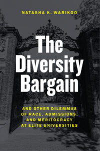 Book Cover of The Diversity Bargain: And Other Dilemmas of Race, Admissions, and Meritocracy at Elite Universities